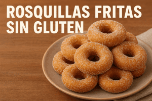 🥖 Receta de Rosquillas Fritas Sin Gluten | Caseras y Esponjosas